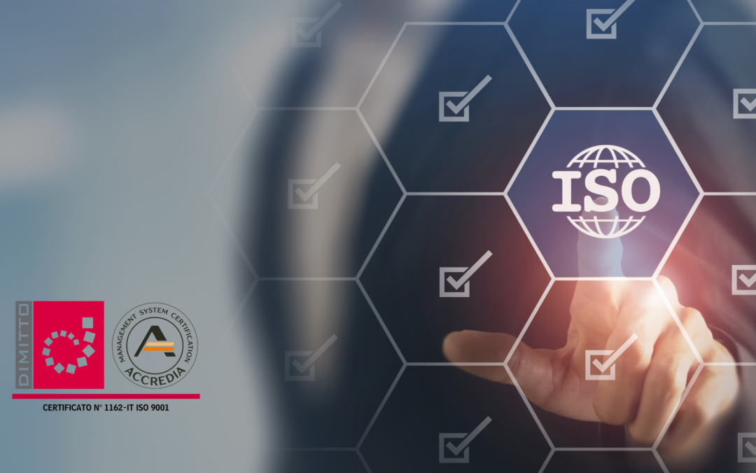 Qualità certificata ISO 9001: una garanzia concreta per clienti e partner